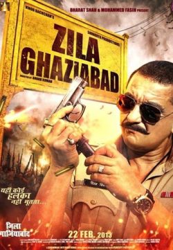 Zila Ghaziabad (2013) Hindi Movie WebRip 450MB 720P