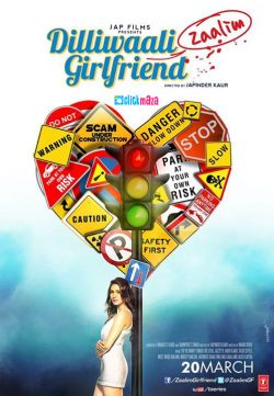 Dilliwali Zaalim Girlfriend (2015) Hindi Movie Download 450MB