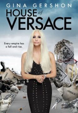 House of Versace (2013) English HD 480p Download