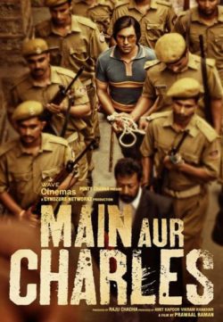 Main Aur Charles (2015) Hindi Full Movie Watch Online