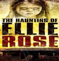 The Haunting of Ellie Rose 2015 DVDRip XViD free download 400MB
